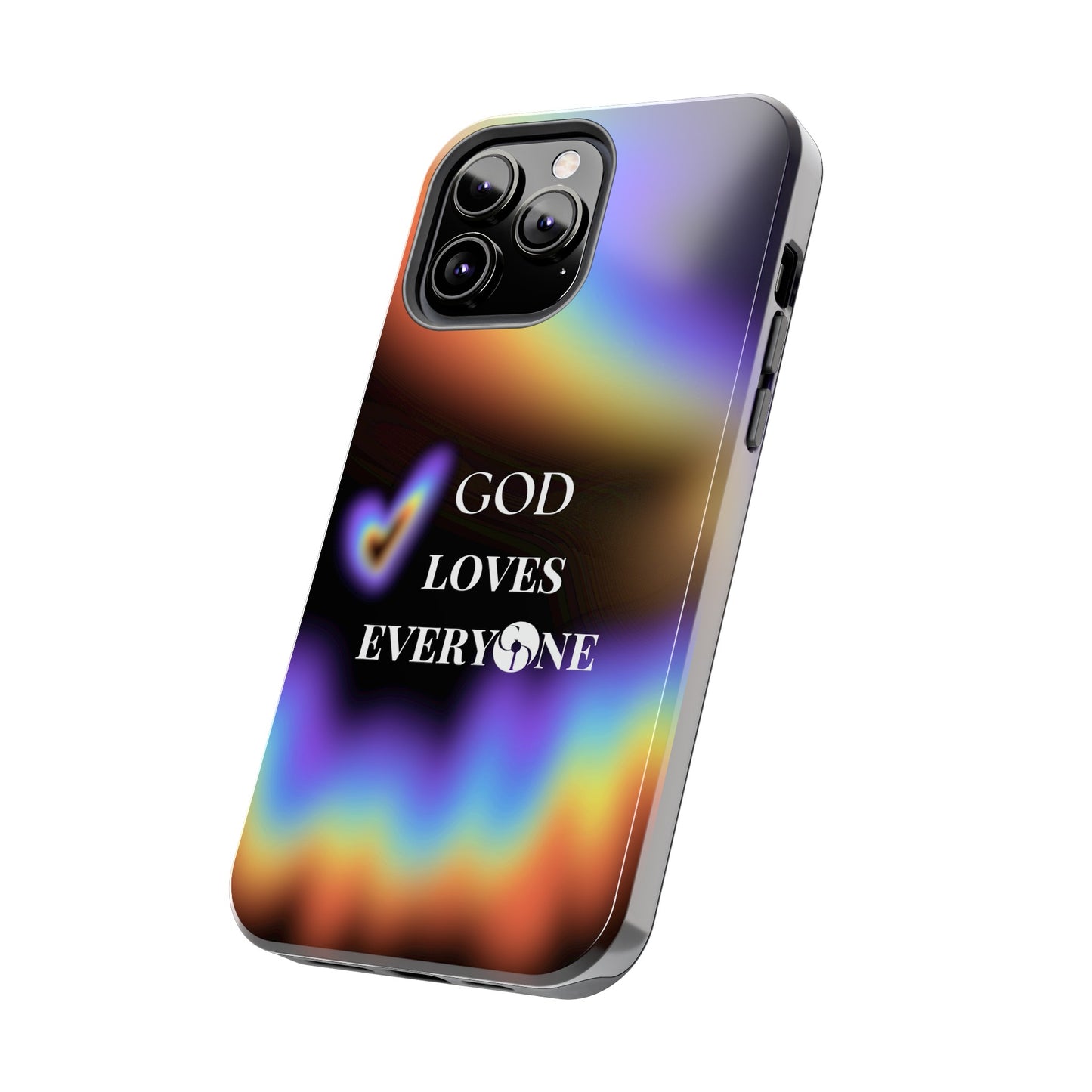 GOD Loves EveryOne Phone Case