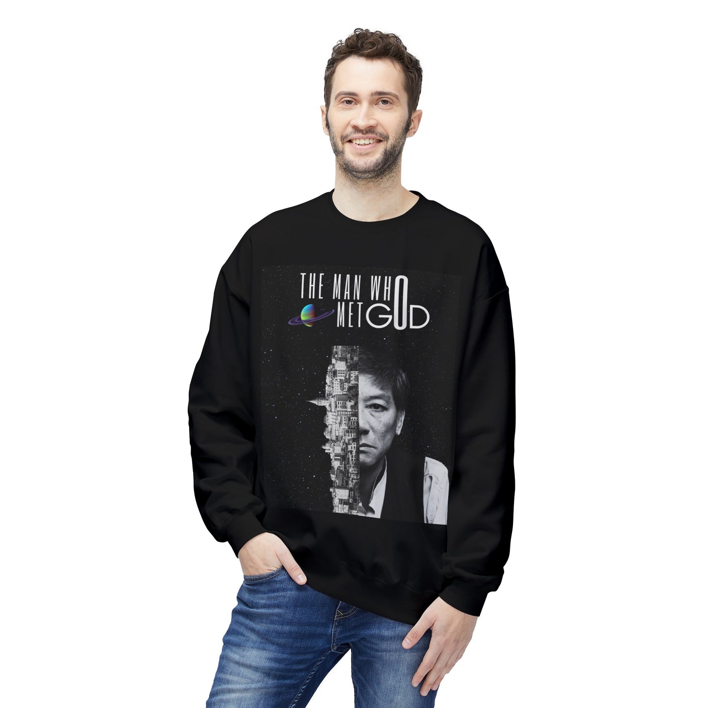 The Man Who Met GOD Space Unisex Sweatshirt
