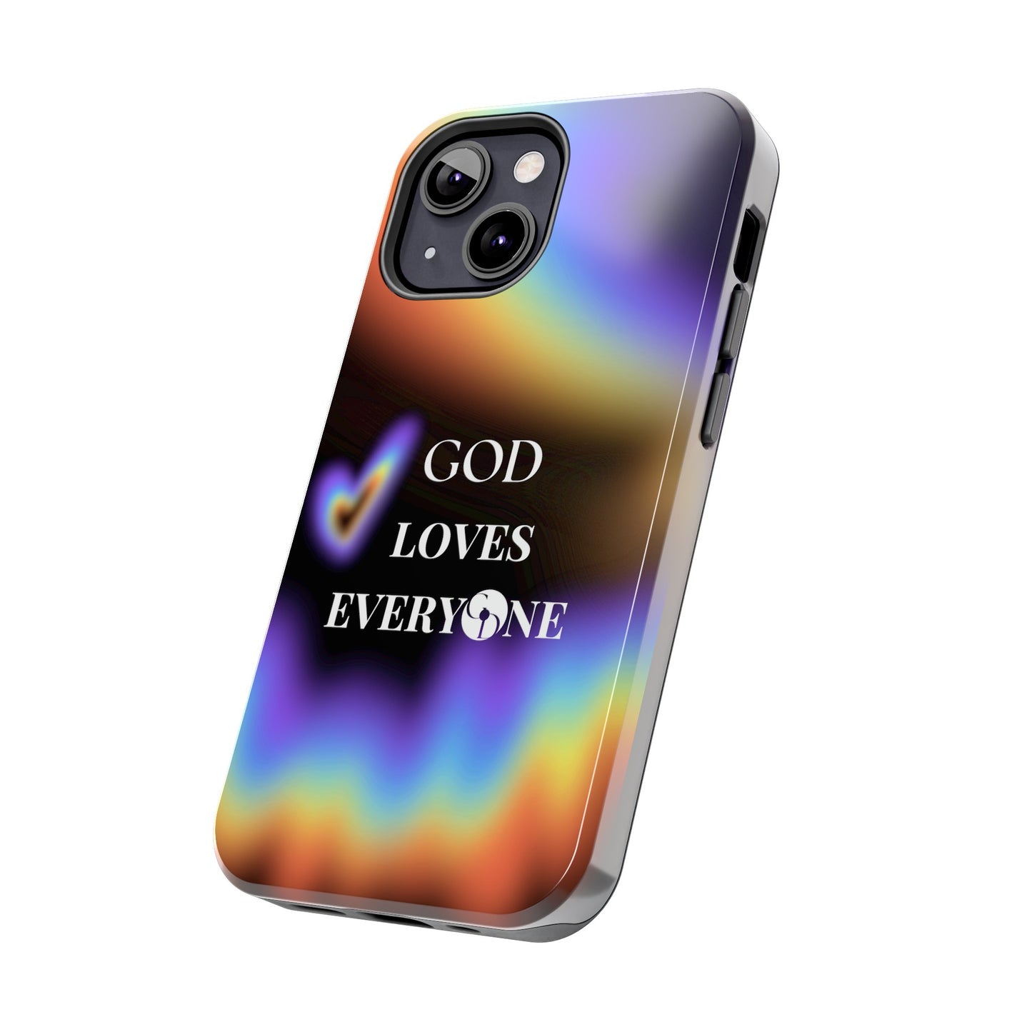 GOD Loves EveryOne Phone Case
