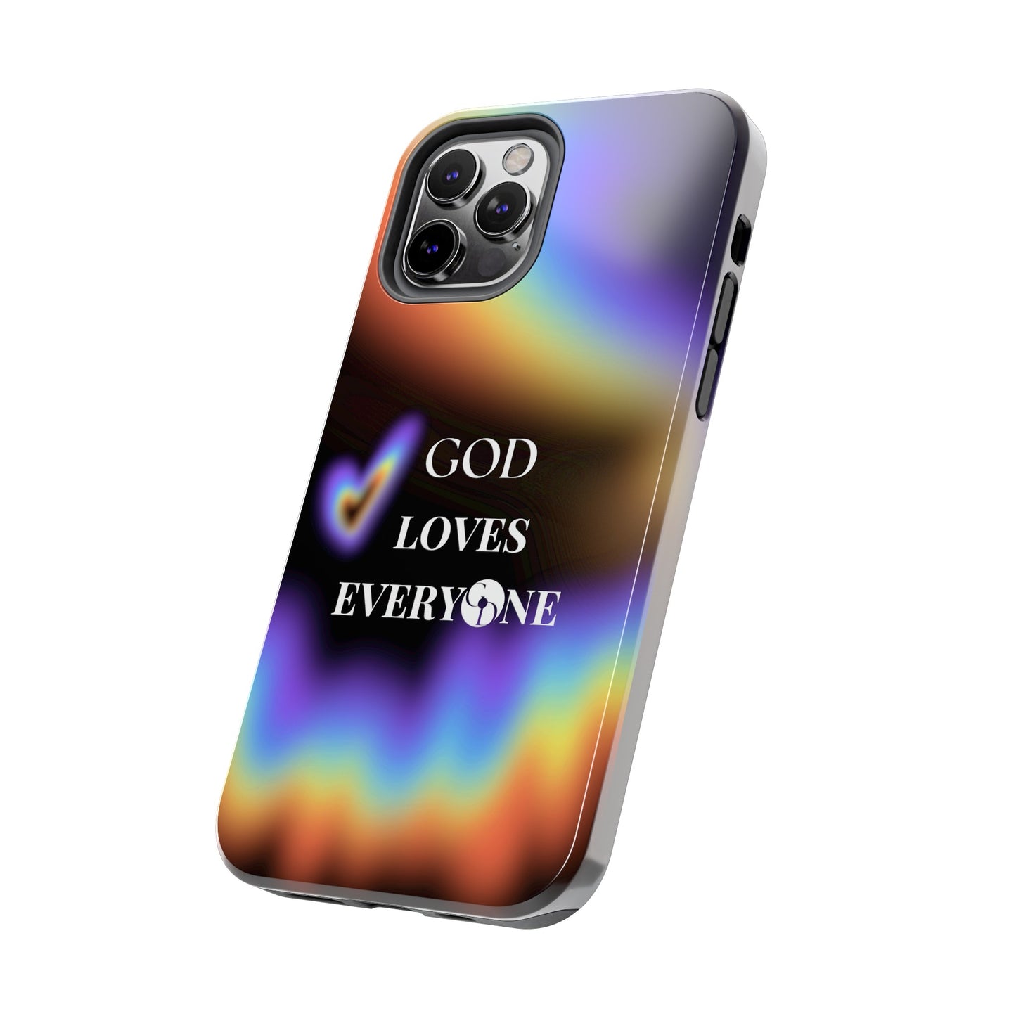 GOD Loves EveryOne Phone Case