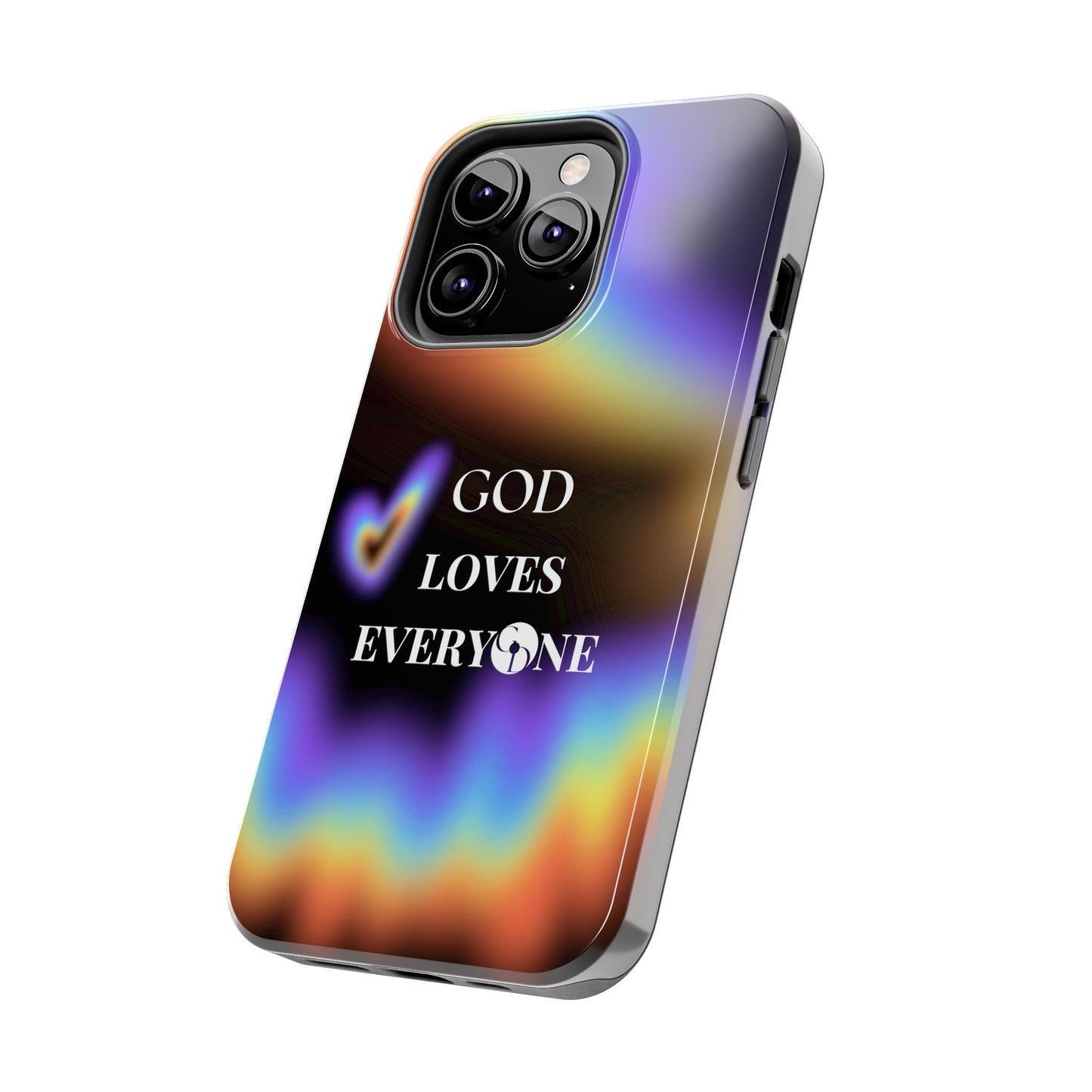 GOD Loves EveryOne Phone Case