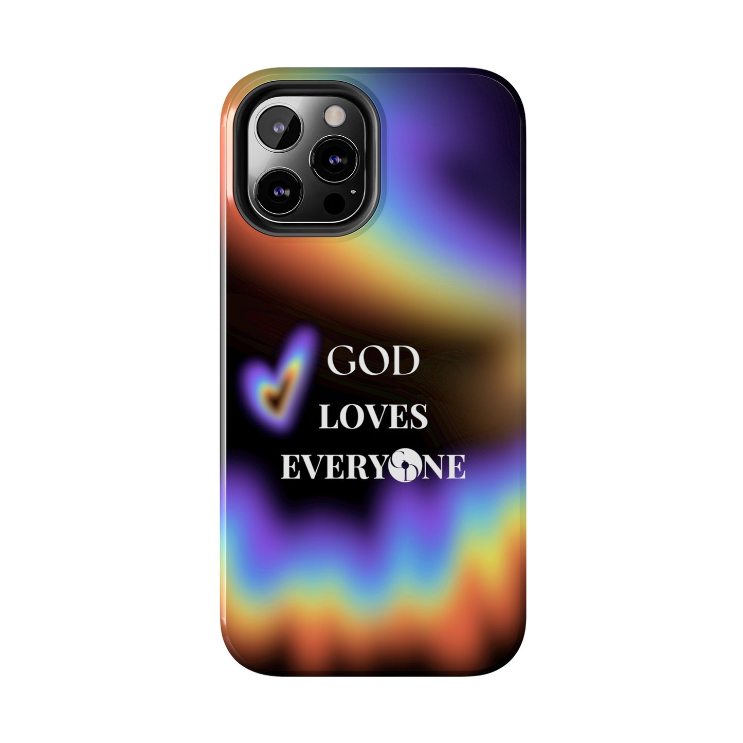 GOD Loves EveryOne Phone Case