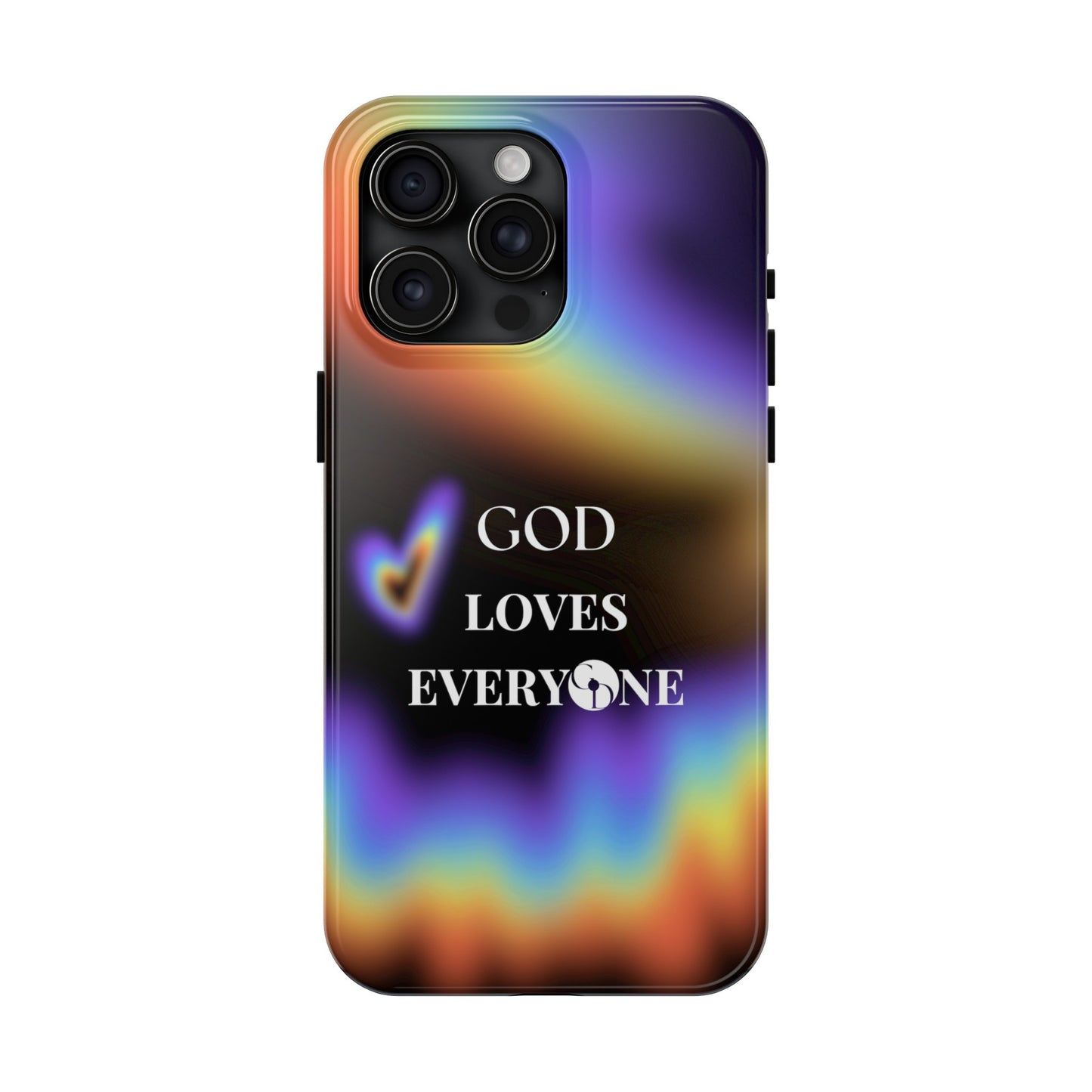 GOD Loves EveryOne Phone Case
