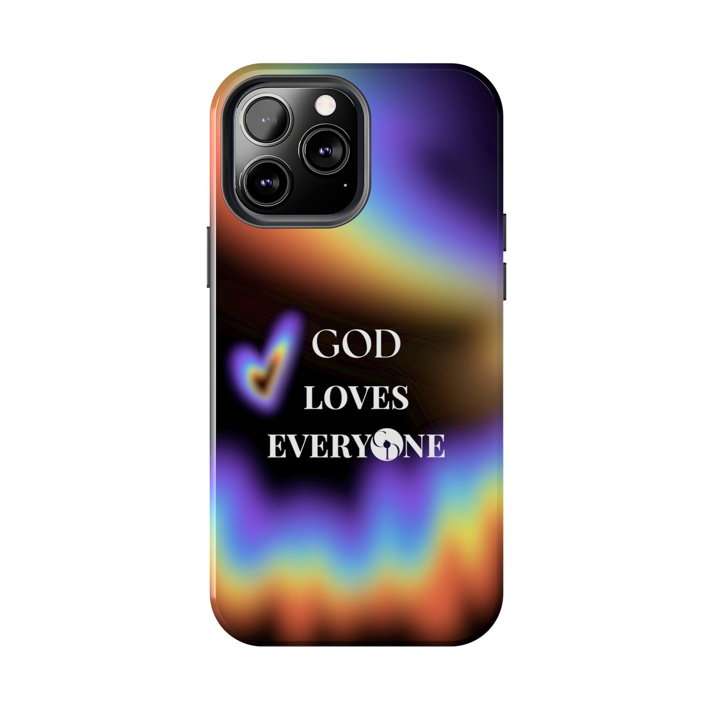 GOD Loves EveryOne Phone Case