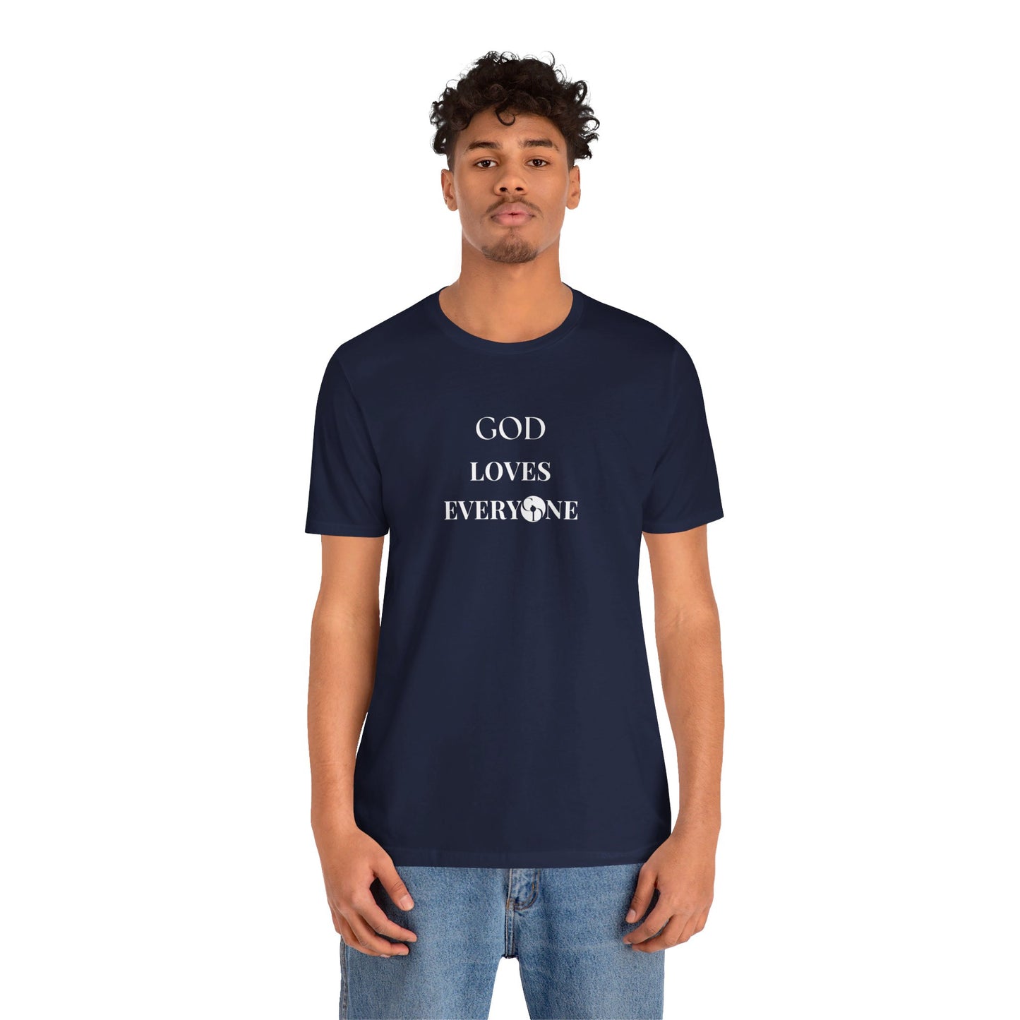 GOD Loves Everyone Unisex T-Shirt