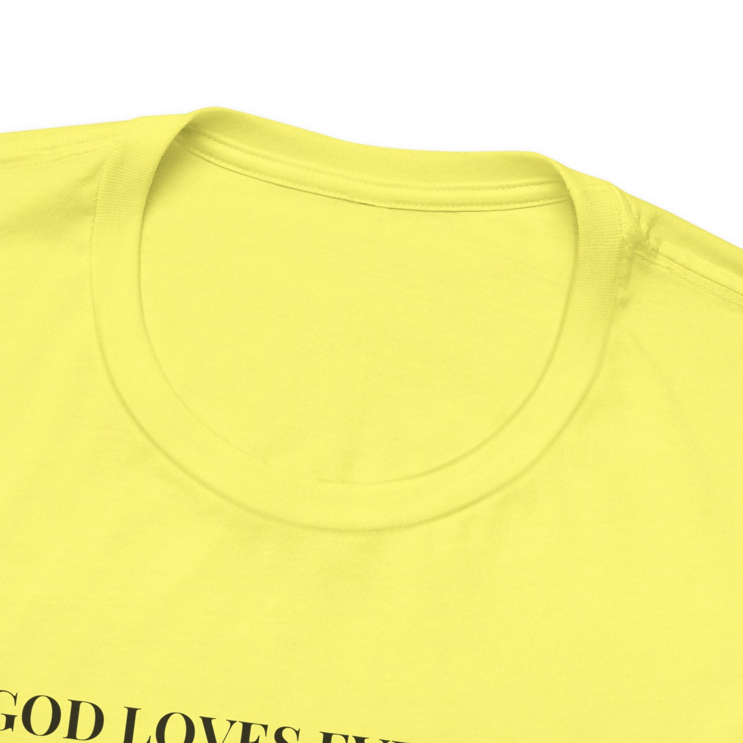 GOD Loves Everyone Unisex Tee