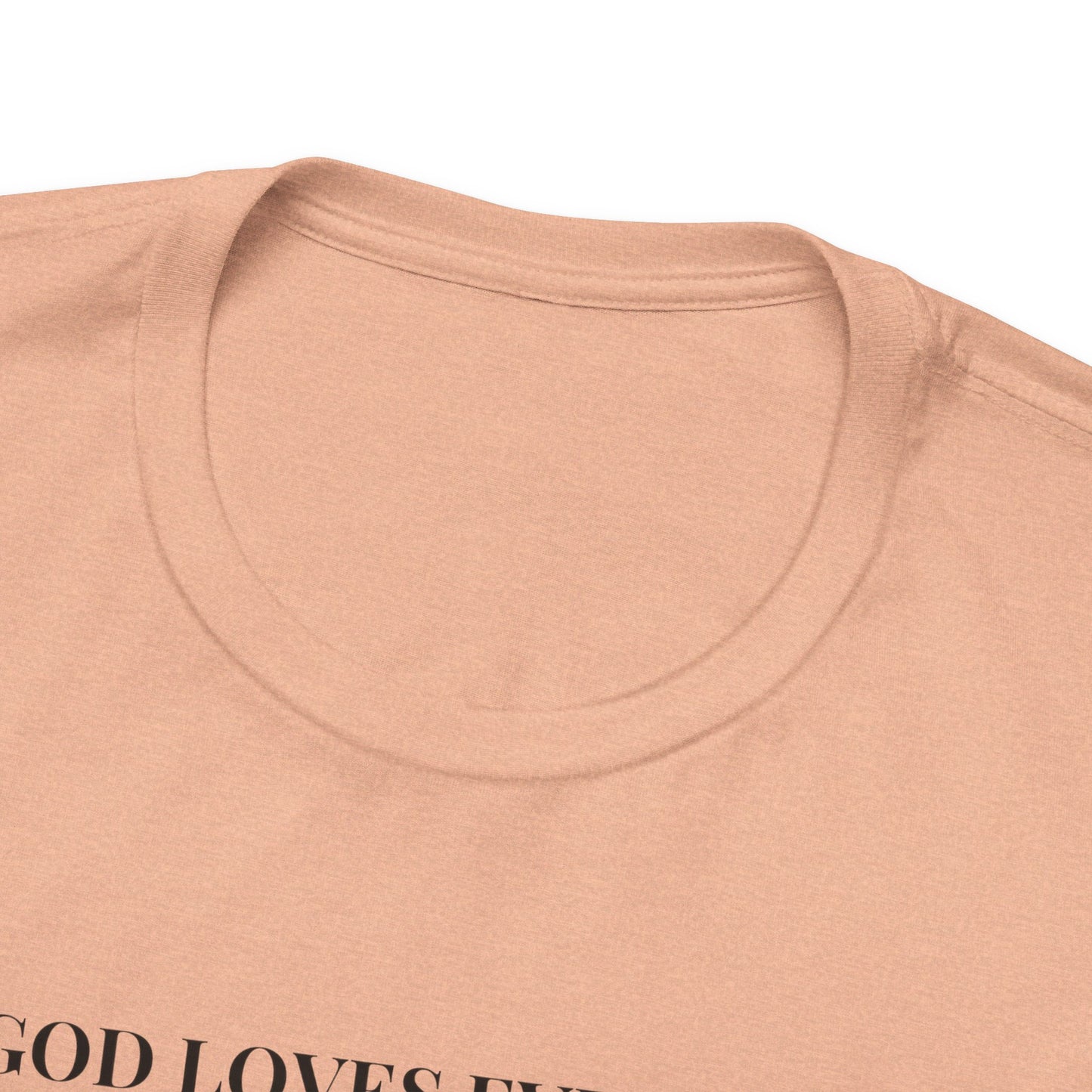 GOD Loves Everyone Unisex Tee