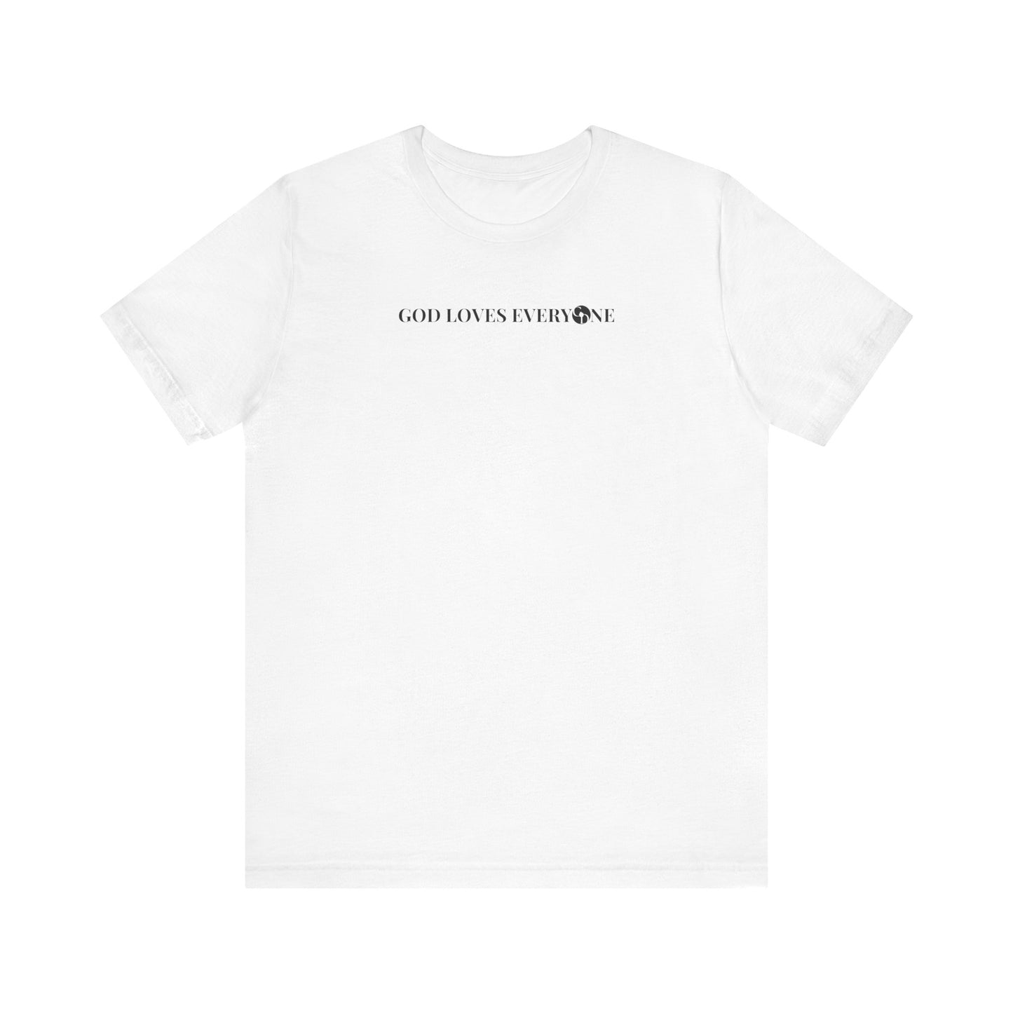 GOD Loves Everyone Unisex Tee