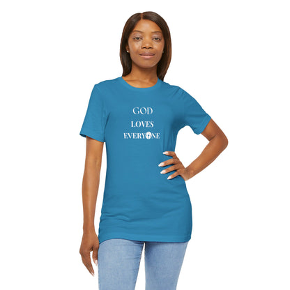 GOD Loves Everyone Unisex T-Shirt