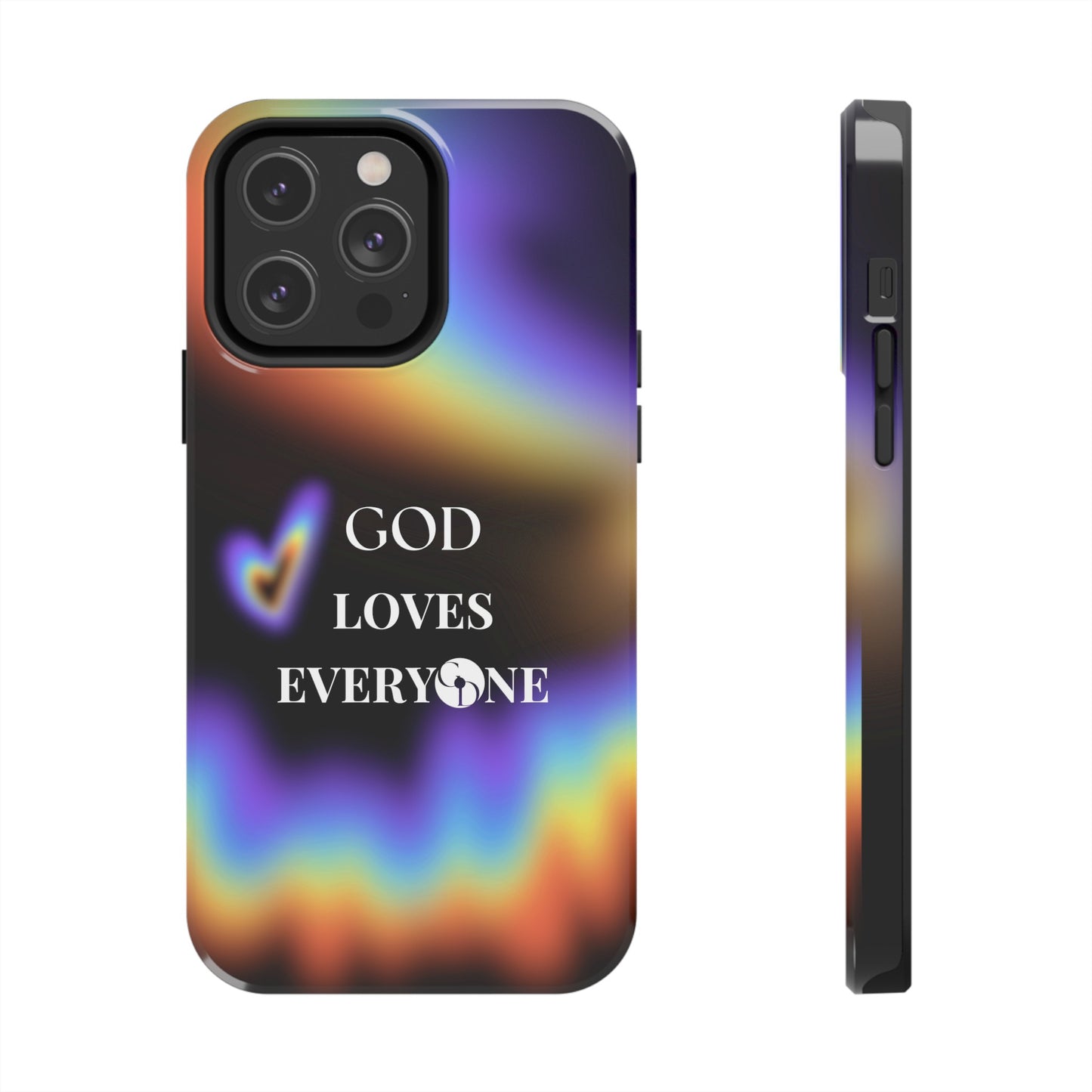 GOD Loves EveryOne Phone Case