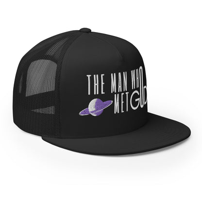 The Man Who Met GOD Trucker Cap