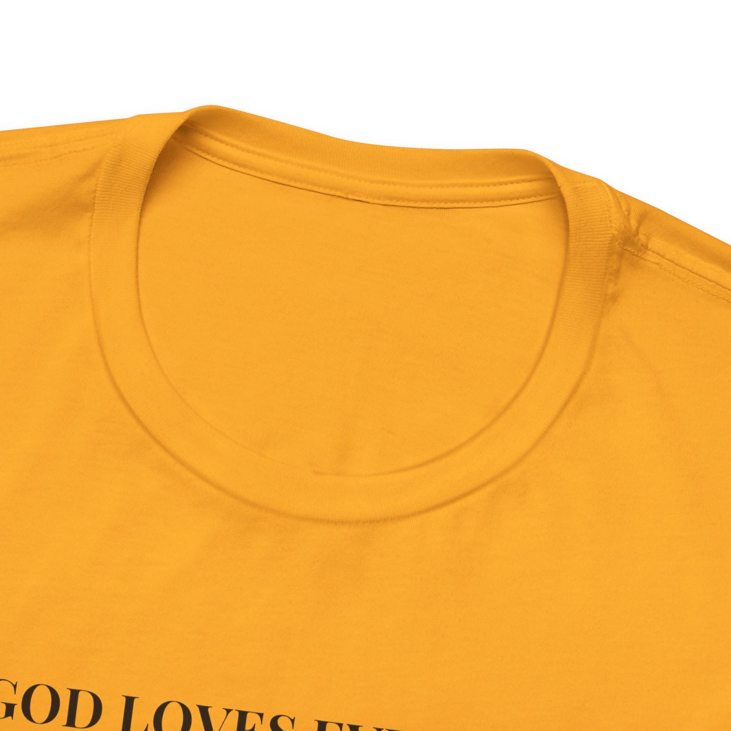 GOD Loves Everyone Unisex Tee